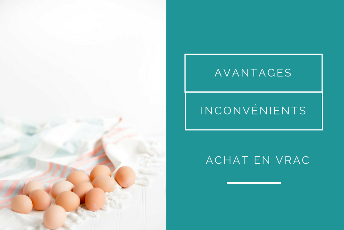 avantages et inconvenients de l achat en vrac