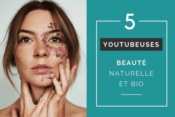 influenceuses-youtubeuses-beaute-bio