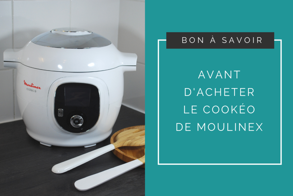 ce qu'il faut savoir avant d'acheter un cookéo 