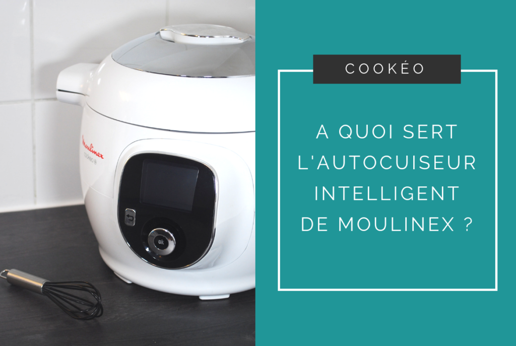 test-avis-autocuiseur-cookeo-moulinex