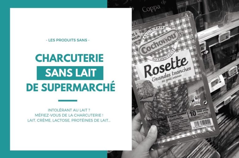 charcuterie-lait-lactose-produits-laitiers