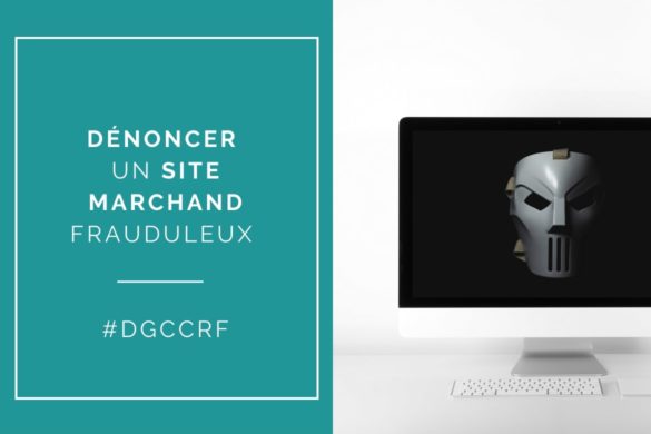 comment dénoncer un site marchand à la DGCCRF