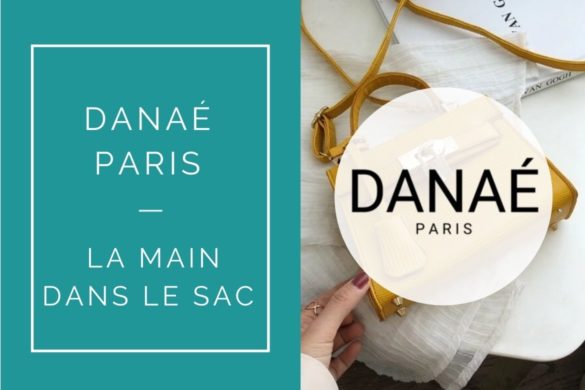 danae paris arnaque sac