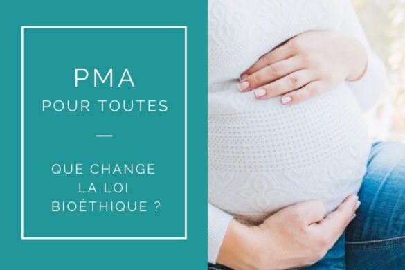 PMA POUR TOUTES LOI BIOETHIQUE