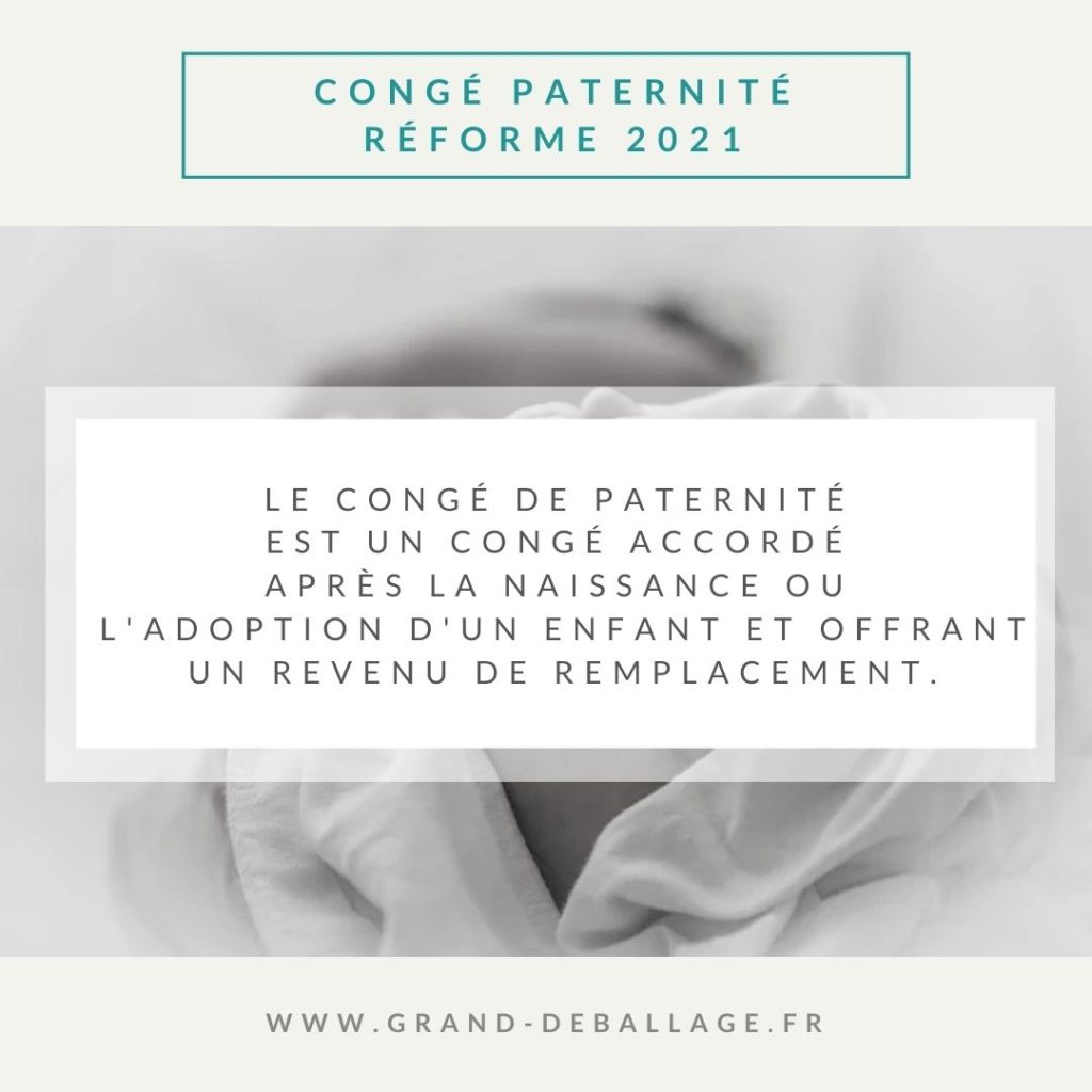 CONGE PATERNITE REGLEMENTATION JUILLET 2021