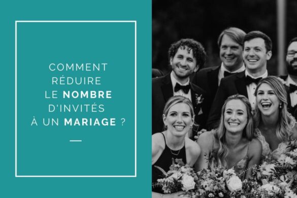 Comment réduire le nombre d'invités à un mariage