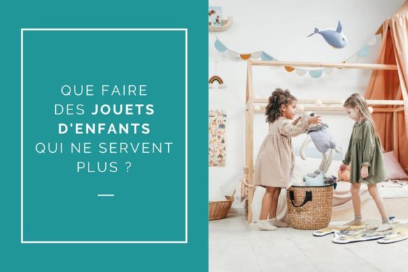 Que faire des jouets qui ne servent plus