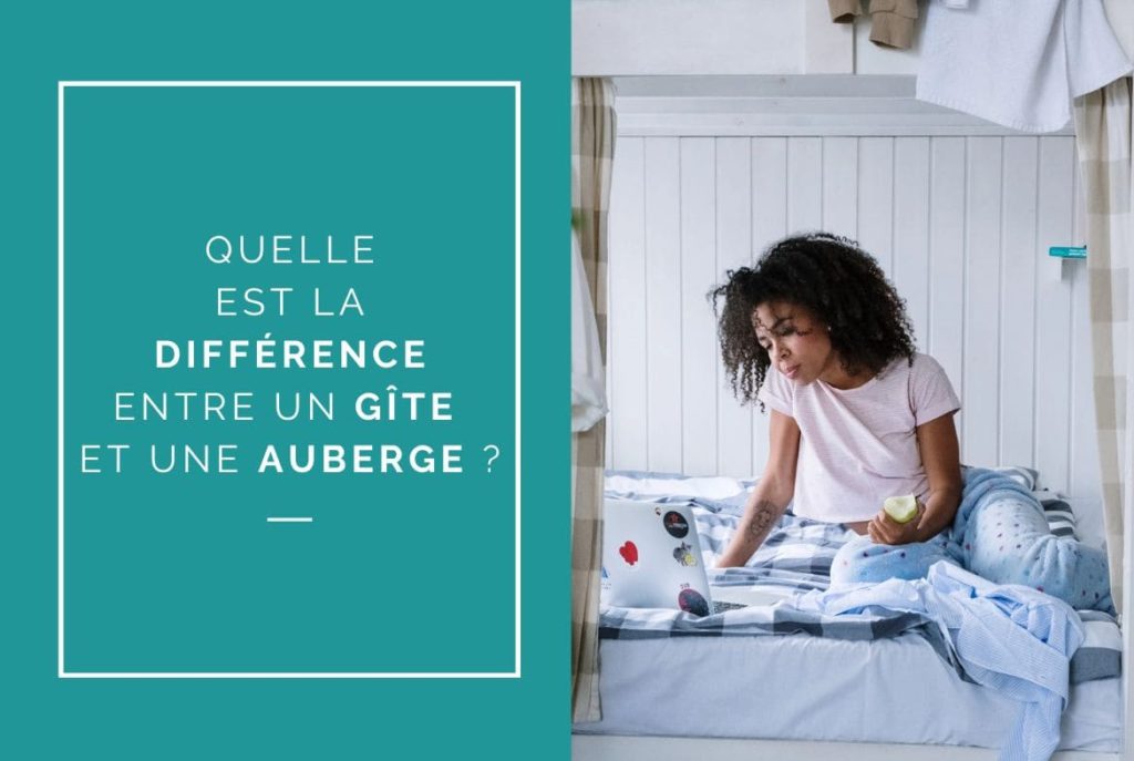 Quelle est la différence entre un gîte et une auberge de jeunesse