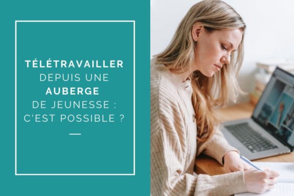 TÉLÉTRAVAILLER DEPUIS UNE AUBERGE DE JEUNESSE