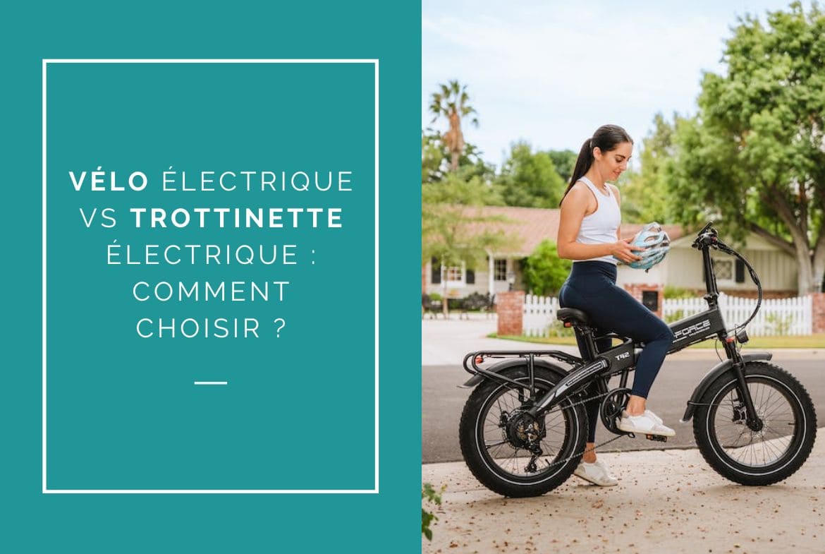 Vélo électrique ou trottinette électrique comment faire le bon choix