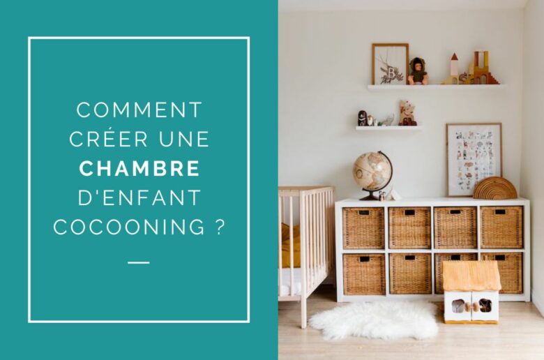 creer chambre enfant cocooning