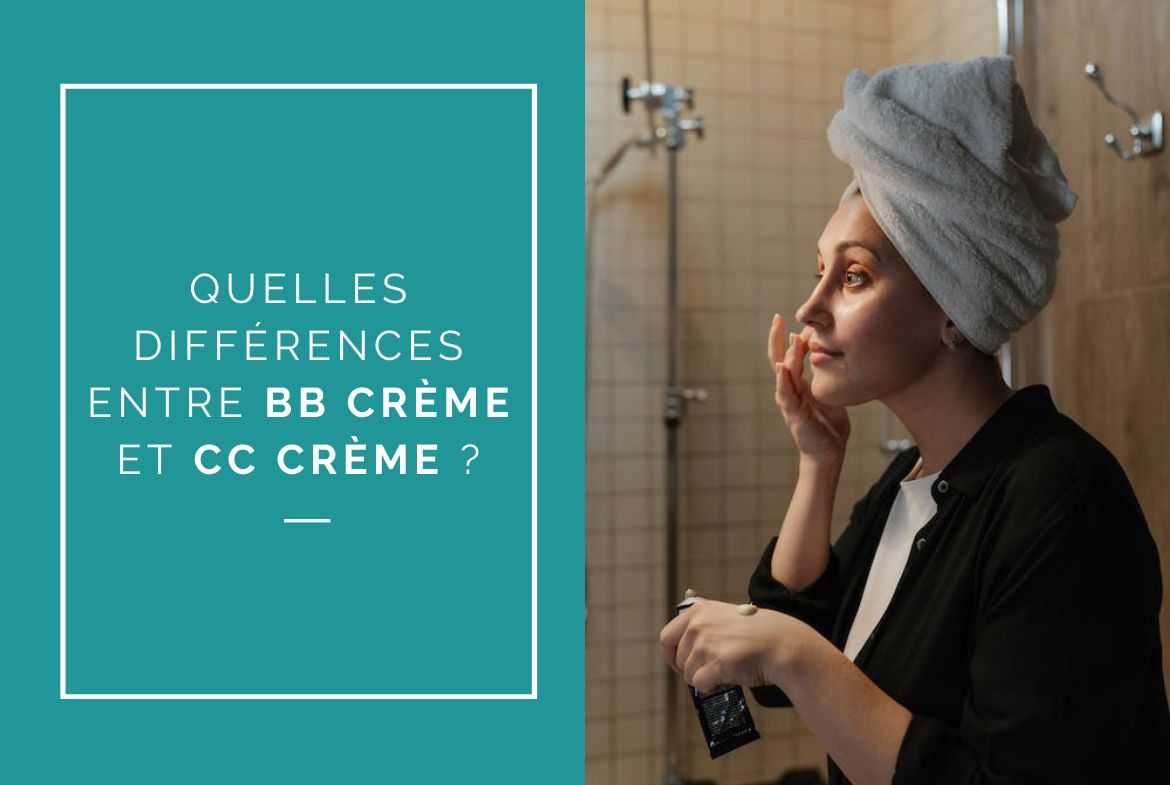Quelles différences entre BB crème et CC crème