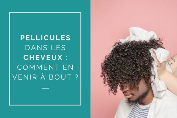 eliminer les pellicules cheveux