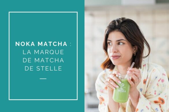 avis noka matcha youtubeuse stelle