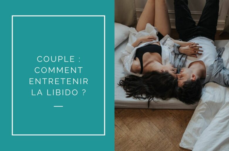 entretenir la libido